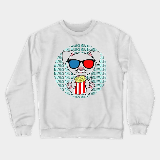 All I Need is movies and dogs, movies and dogs, movies and dogs lover Crewneck Sweatshirt by JS ARTE